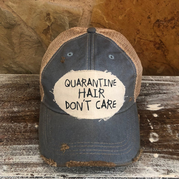 Quarantine Hair Don't Care Hat