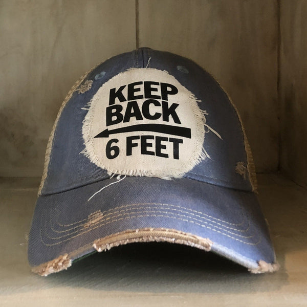 Keep Back 6 Feet Hat