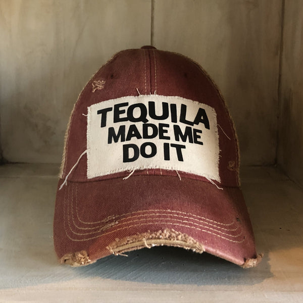 Tequila Made Me Do It Hat