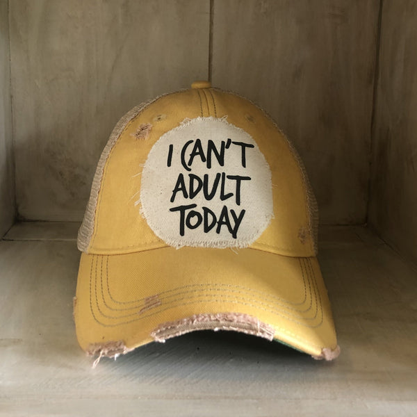 i can't adult today hat