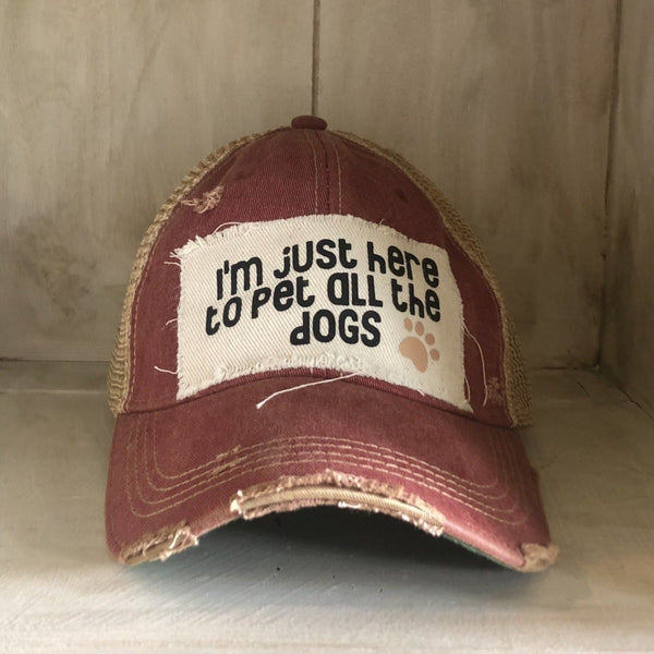 i'm just here to pet all the dogs hat