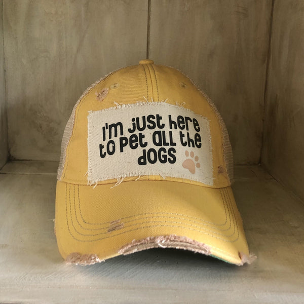 i'm just here to pet all the dogs hat