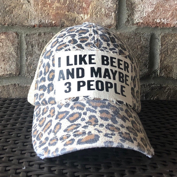 I like Beer and Maybe 3 People Hat