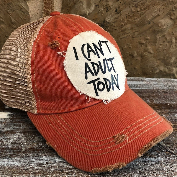 I Can't Adult Today Hat, Unisex Hat