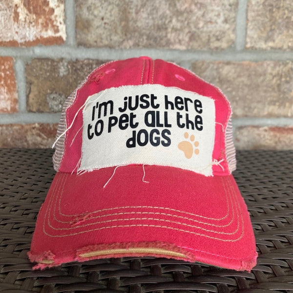 I'm Just Here to Pet All the Dogs Hat