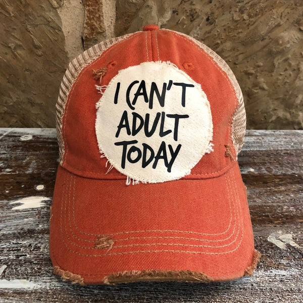 i can't adult today hat