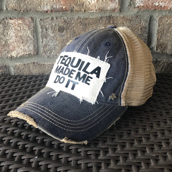 Tequila Made Me Do It Hat