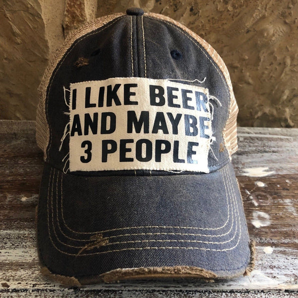I like Beer and Maybe 3 People Hat
